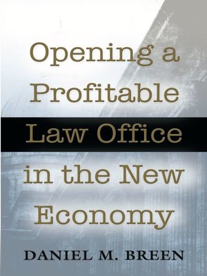 cover image of Opening a Profitable Law Office in the New Economy